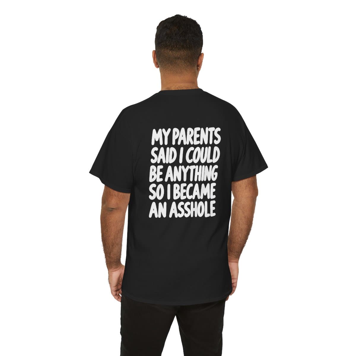 So I Became an Asshole — Gildan 5000 Back Print Tee — black, Model back view