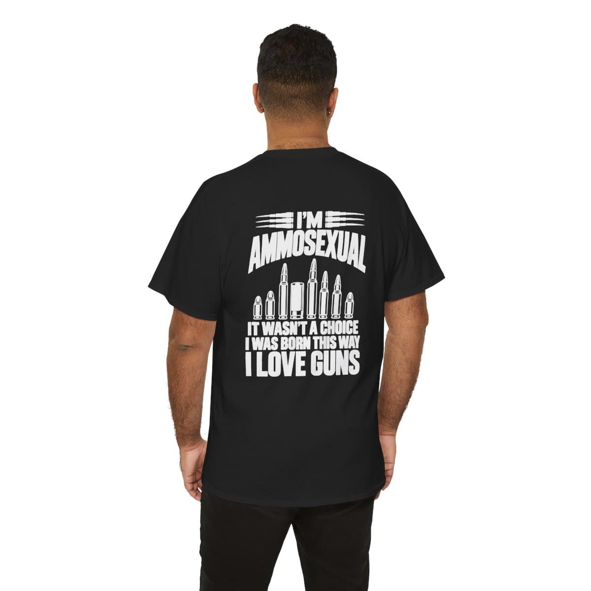 I'm Ammosexual — Gildan 5000 Back Print Tee